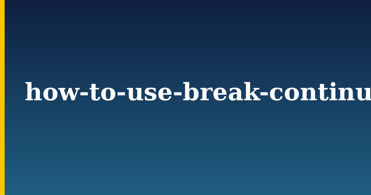 how-to-use-break-continue-and-pass-statements-when-working-with-loops-in-python-3-de — step-by-step Python tutorial on Progressive Robot