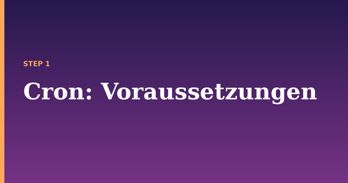 cron illustration for: Voraussetzungen