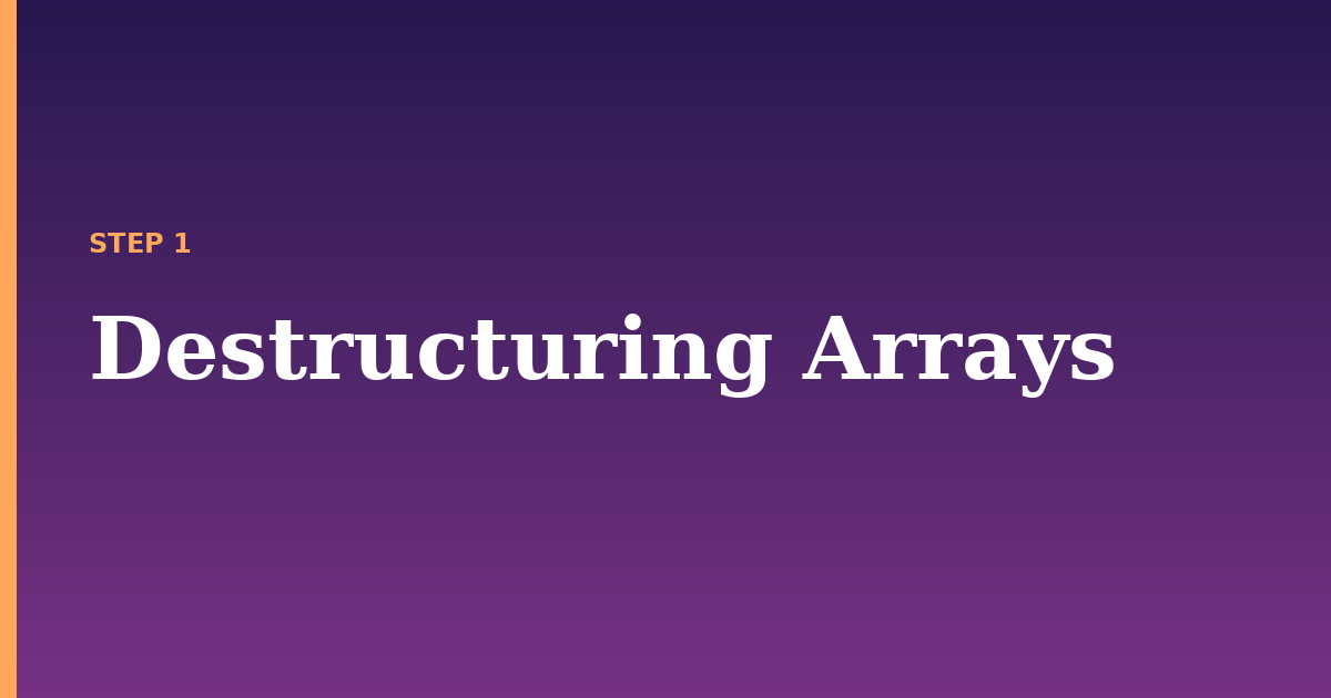 destructuring illustration for: Destructuring Arrays