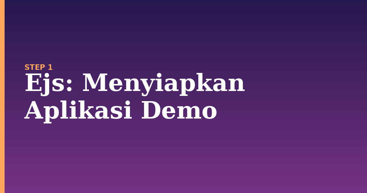 ejs illustration for: Menyiapkan Aplikasi Demo