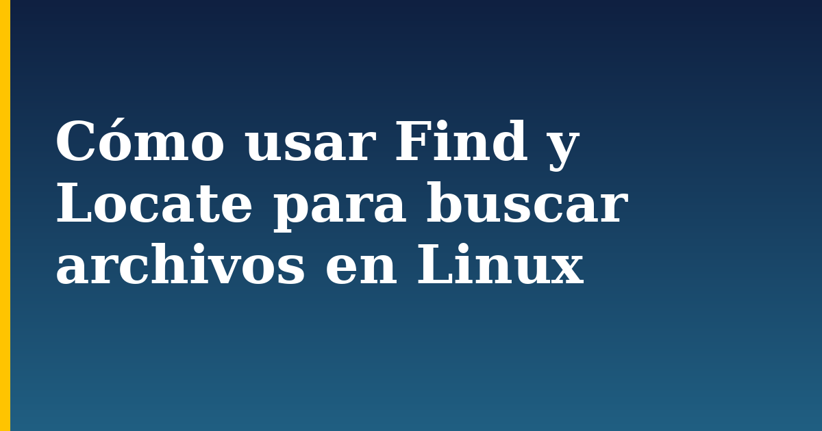Cómo usar Find y Locate para buscar archivos en Linux — step-by-step Linux tutorial on Progressive Robot