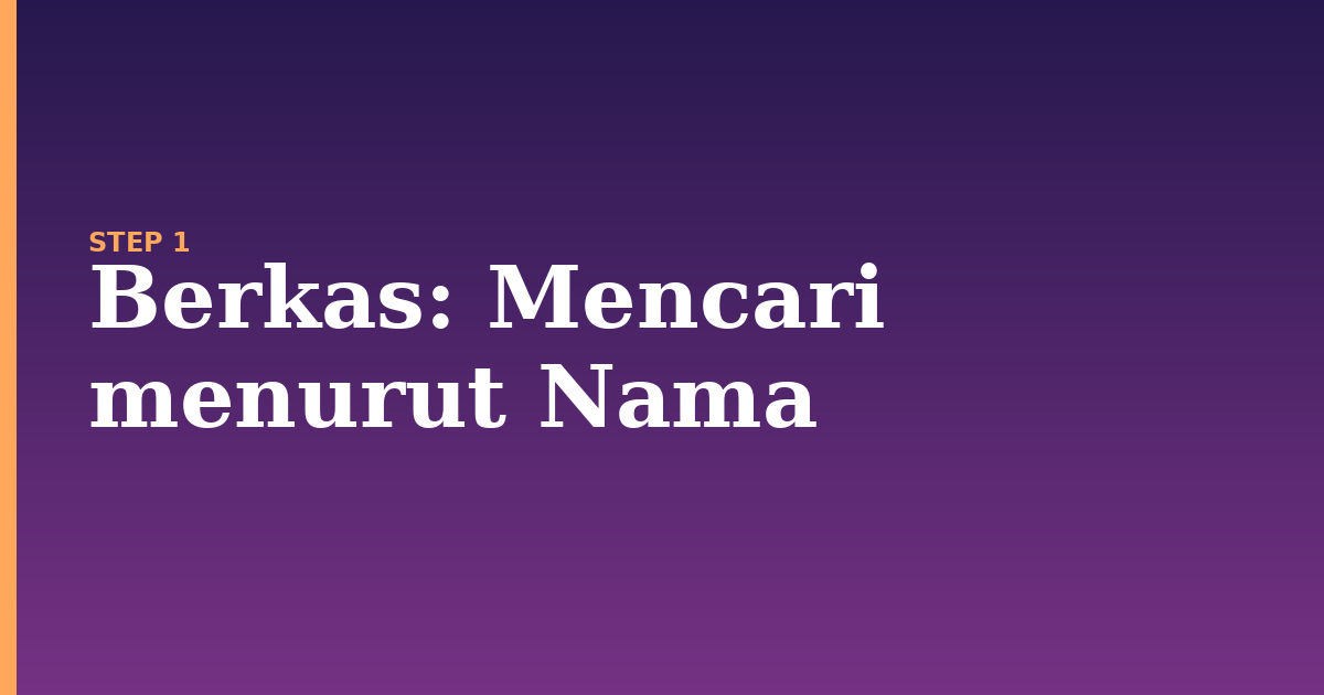 berkas illustration for: Mencari menurut Nama