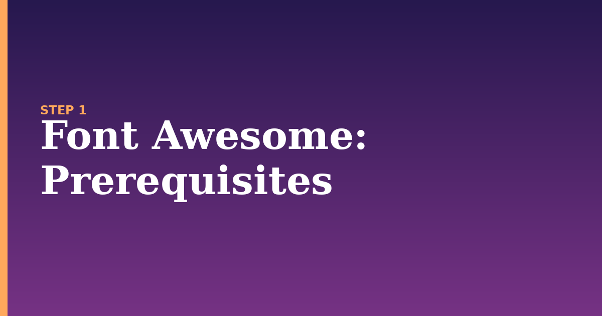 font awesome illustration for: Prerequisites