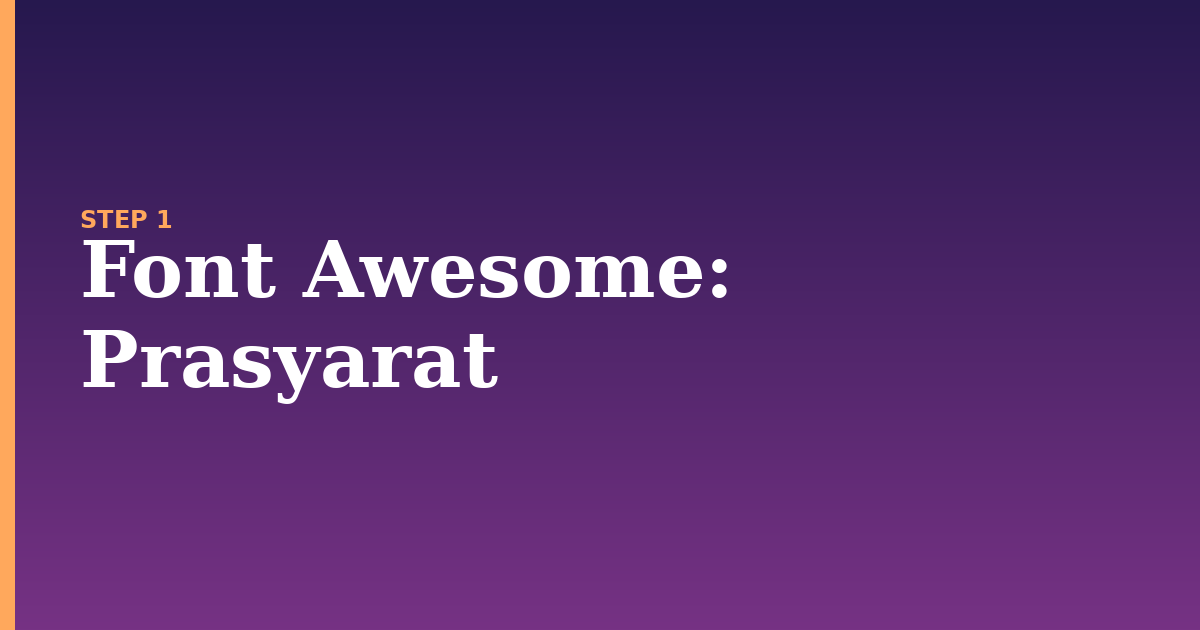 font awesome illustration for: Prasyarat