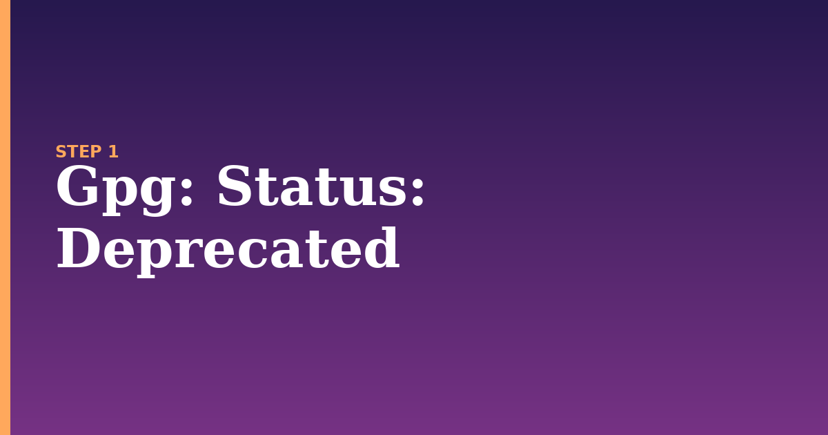 gpg illustration for: Status: Deprecated
