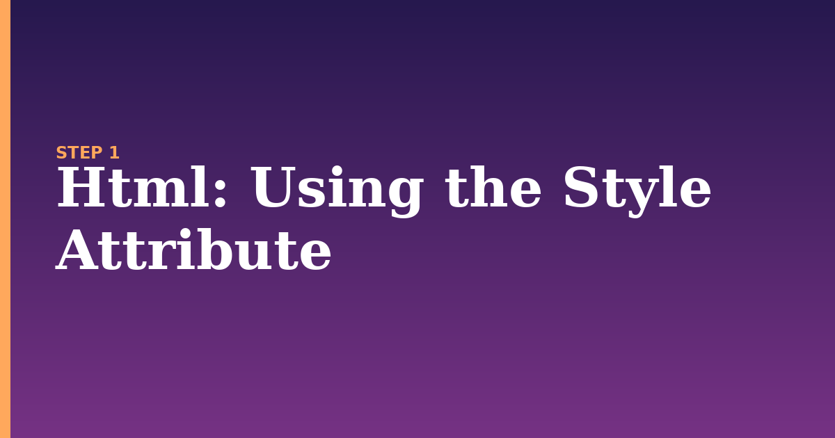 html illustration for: Using the Style Attribute