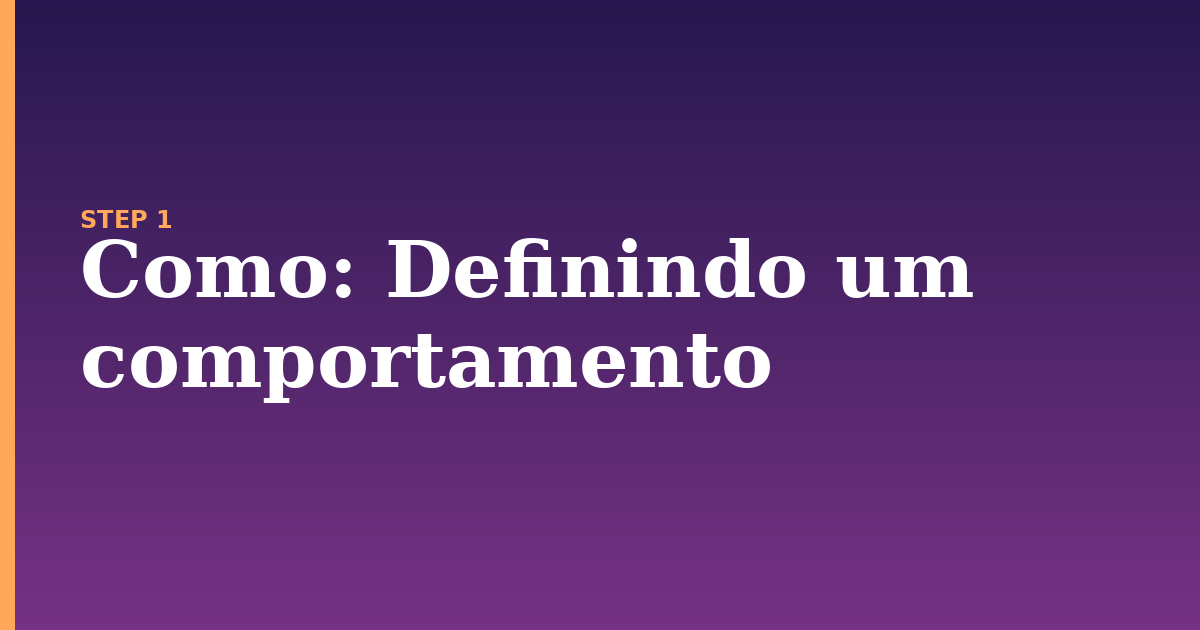 como illustration for: Definindo um comportamento