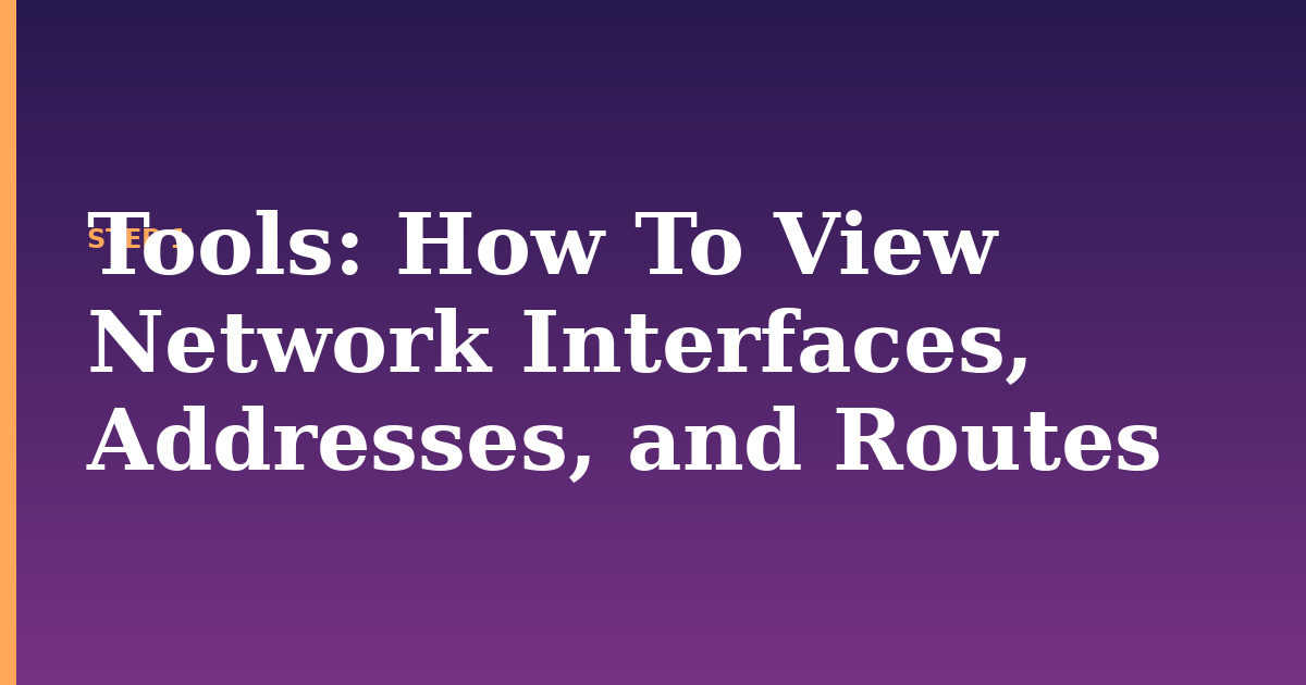 tools illustration for: How To View Network Interfaces, Addresses, and Routes