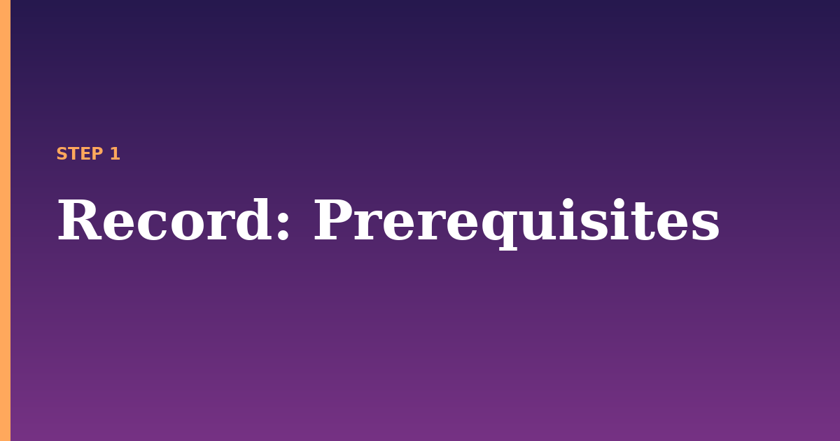 record illustration for: Prerequisites