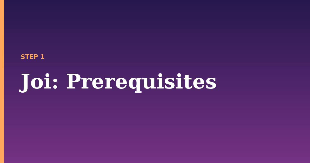 joi illustration for: Prerequisites