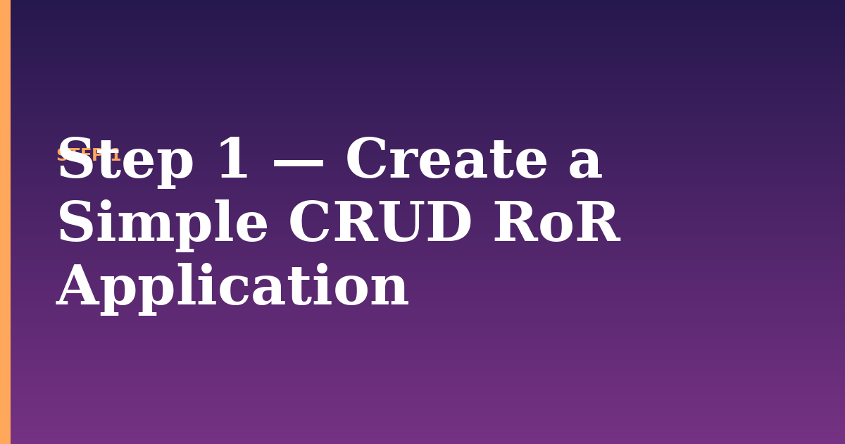 application illustration for: Step 1 — Create a Simple CRUD RoR Application