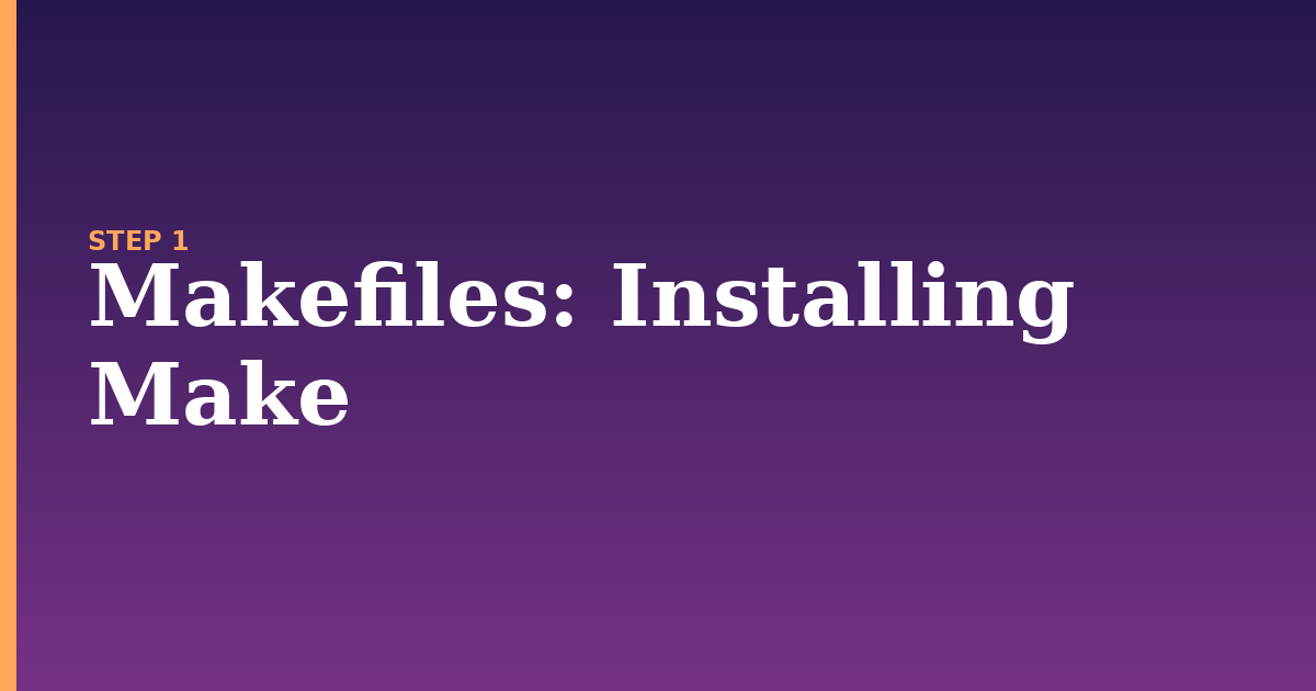 makefiles illustration for: Installing Make