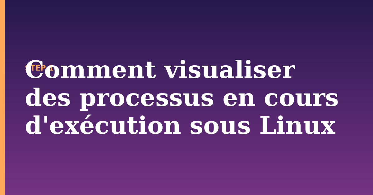 processus illustration for: Comment visualiser des processus en cours d'exécution sous Linux