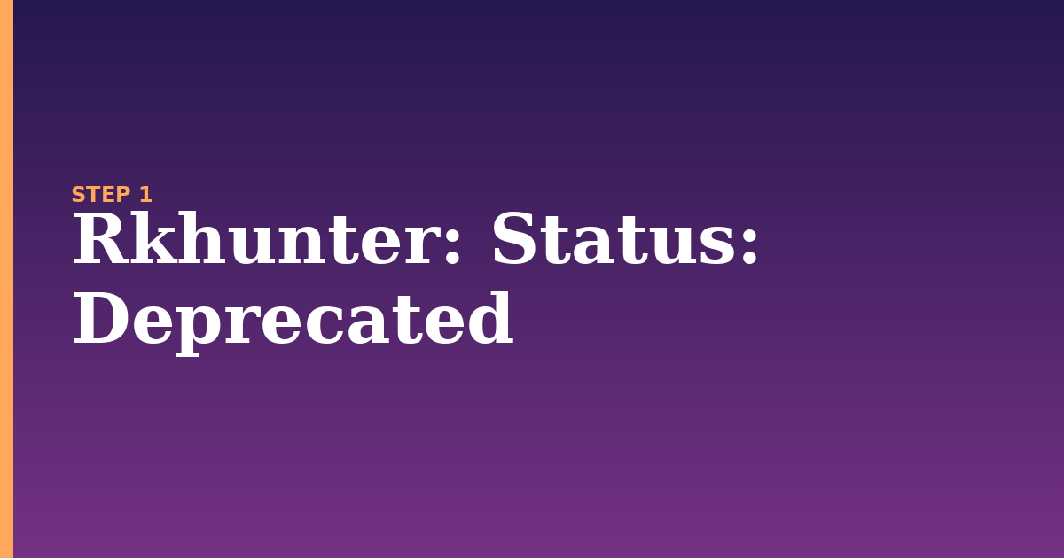 rkhunter illustration for: Status: Deprecated
