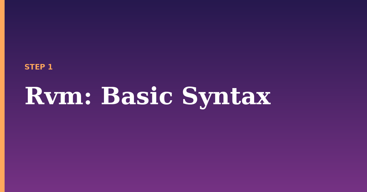 rvm illustration for: Basic Syntax