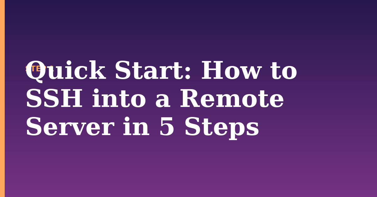 ssh illustration for: Quick Start: How to SSH into a Remote Server in 5 Steps