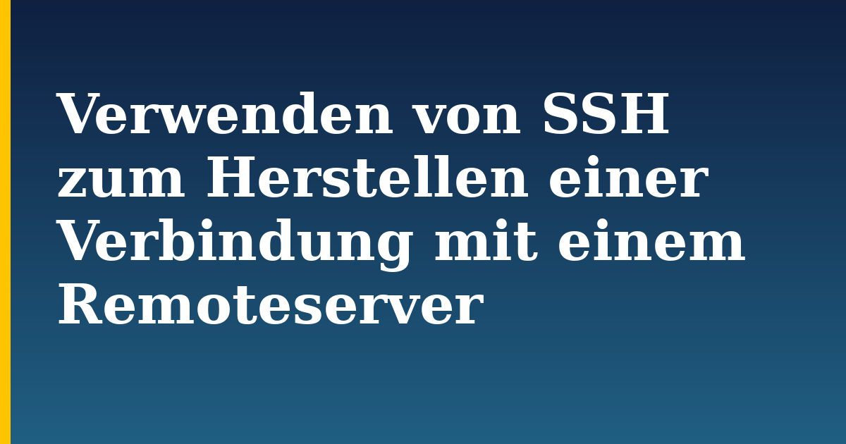 Verwenden von SSH zum Herstellen einer Verbindung mit einem Remoteserver — step-by-step Linux tutorial on Progressive Robot