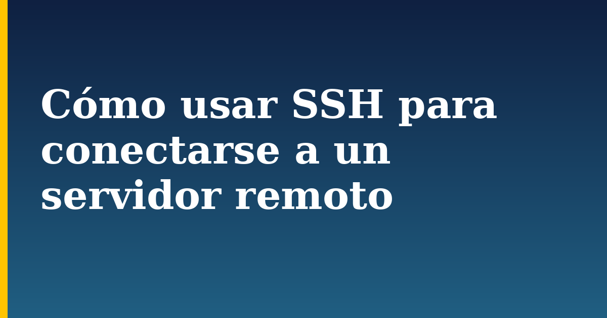 Cómo usar SSH para conectarse a un servidor remoto — step-by-step Linux tutorial on Progressive Robot