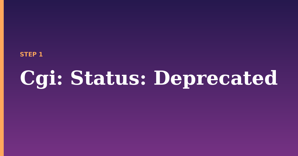 cgi illustration for: Status: Deprecated