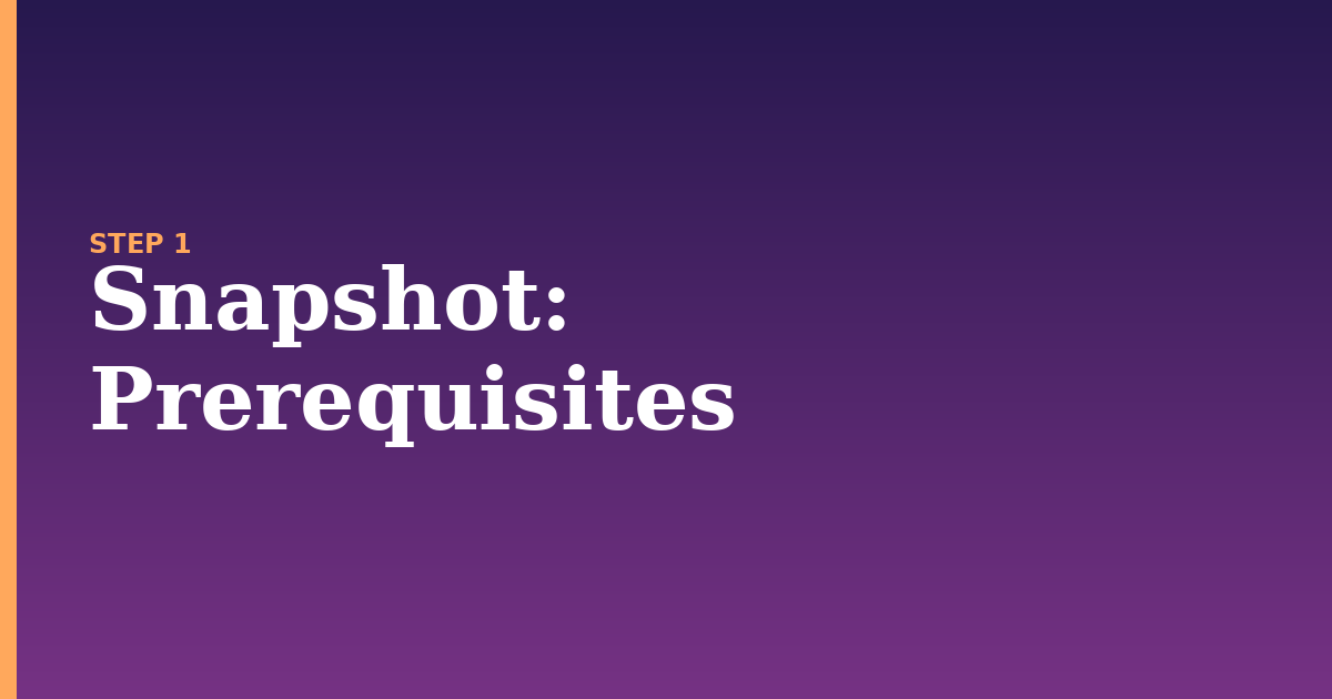 snapshot illustration for: Prerequisites