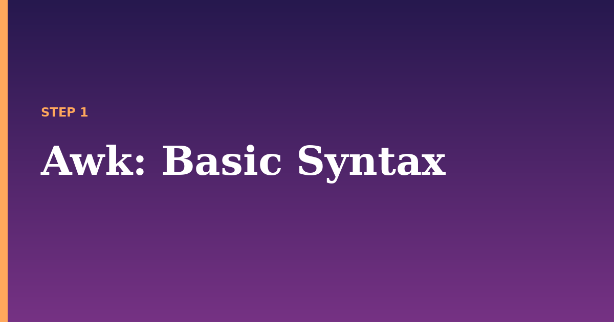 awk illustration for: Basic Syntax