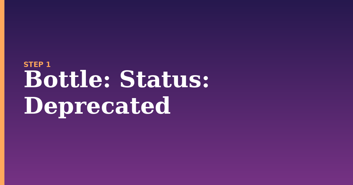 bottle illustration for: Status: Deprecated