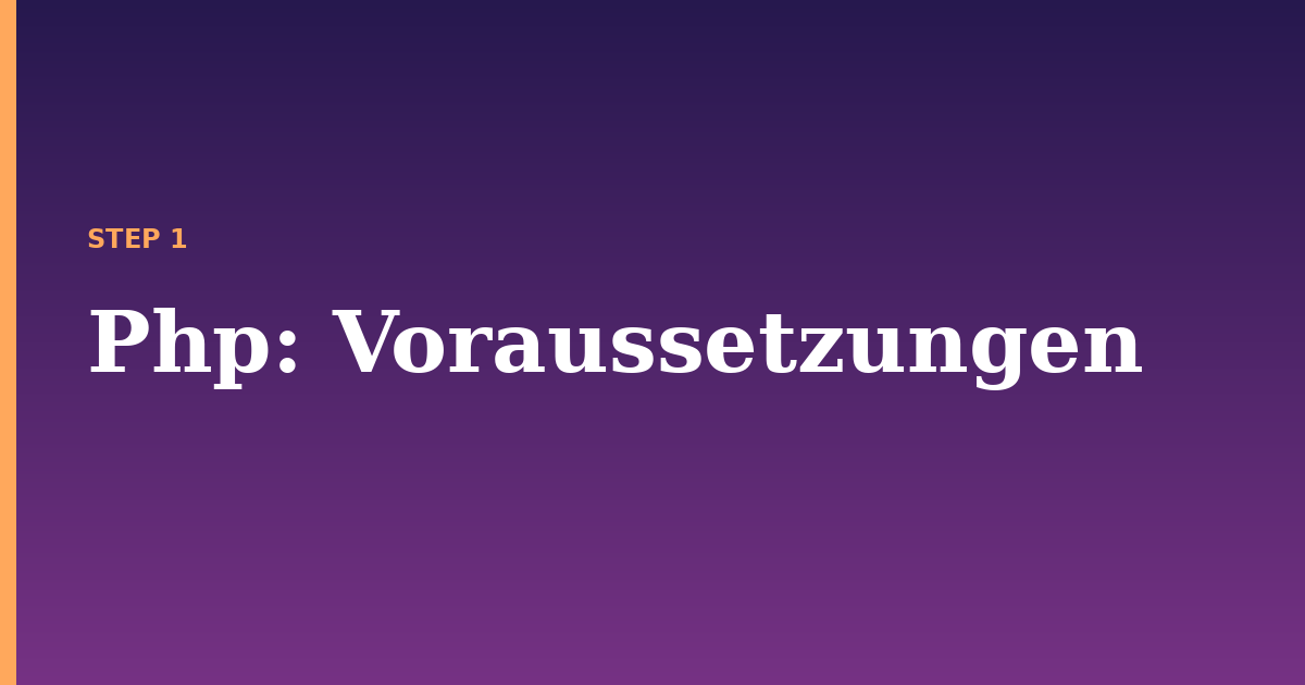 php illustration for: Voraussetzungen