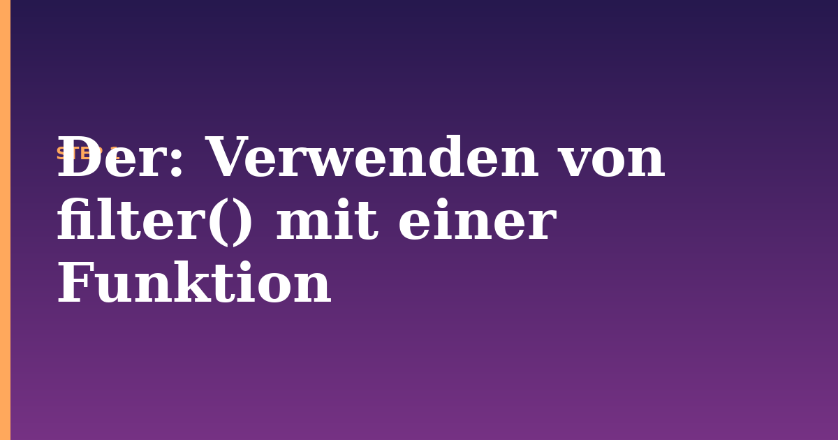der illustration for: Verwenden von filter() mit einer Funktion