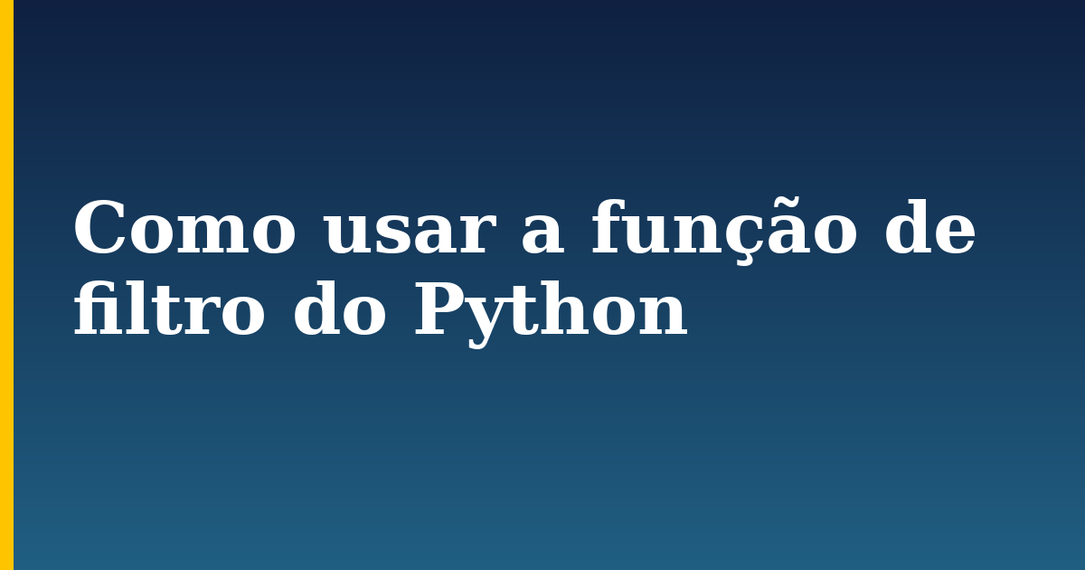Como usar a função de filtro do Python — step-by-step Python tutorial on Progressive Robot