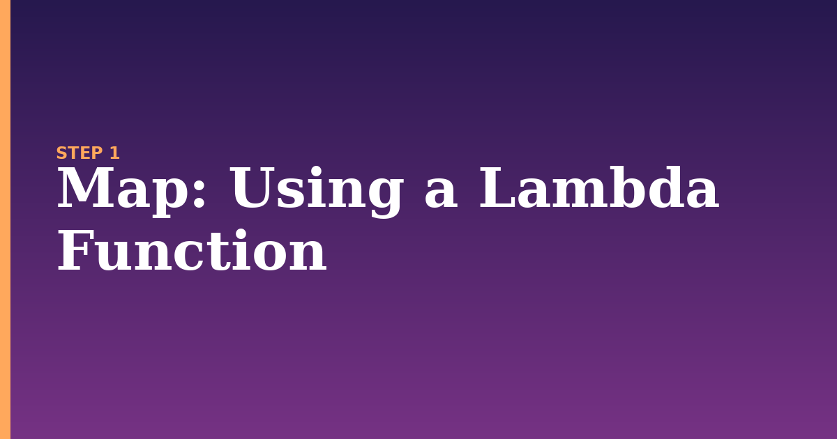 map illustration for: Using a Lambda Function