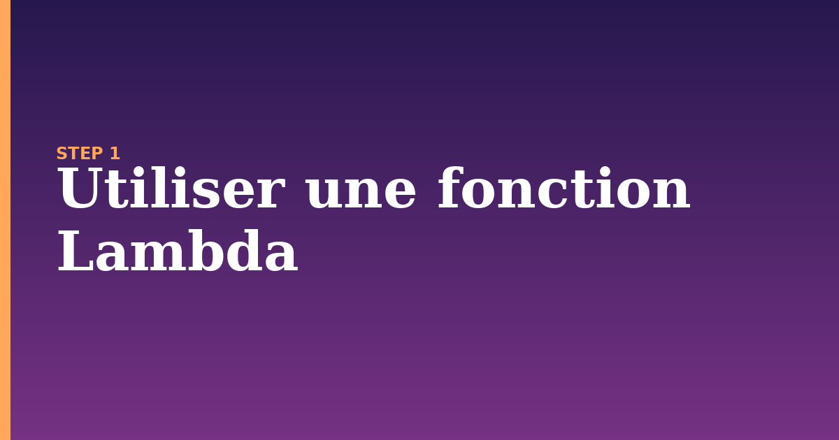 fonction illustration for: Utiliser une fonction Lambda