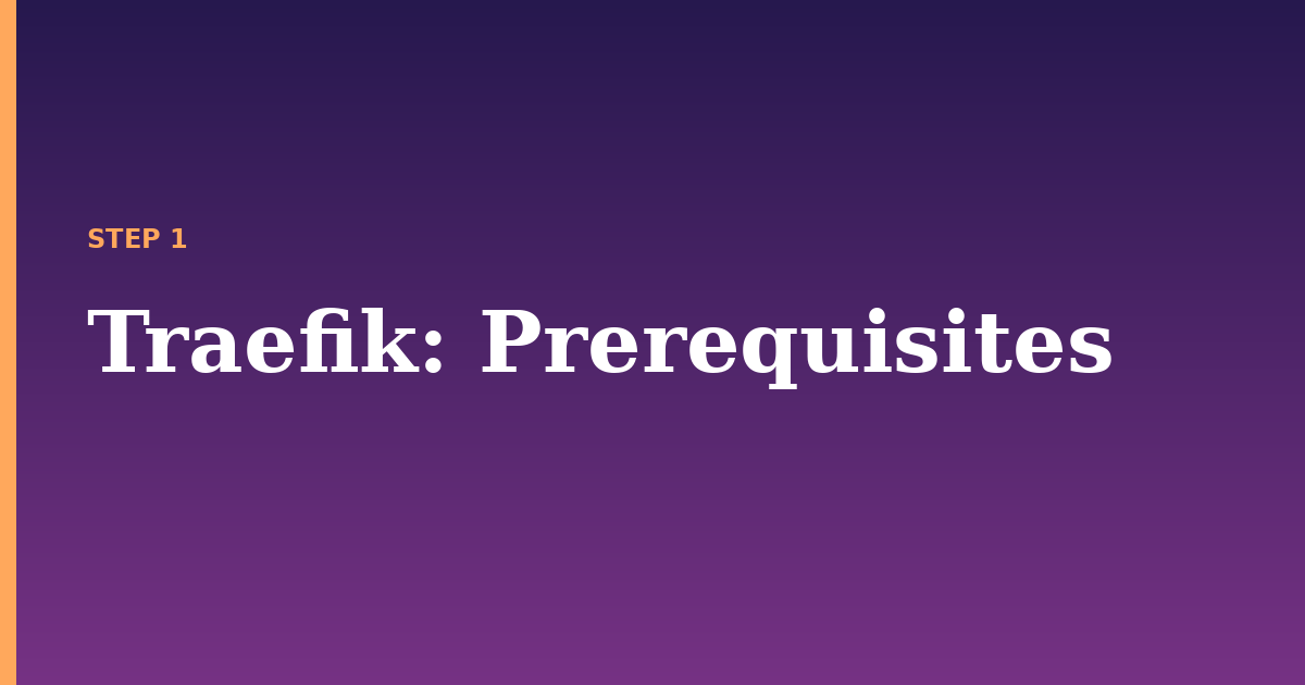 traefik illustration for: Prerequisites