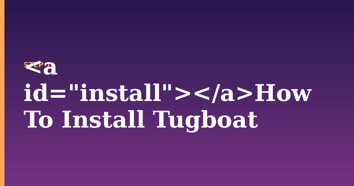 tugboat illustration for: How To Install Tugboat