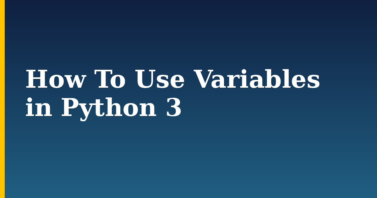How To Use Variables in Python 3 — step-by-step Python tutorial on Progressive Robot
