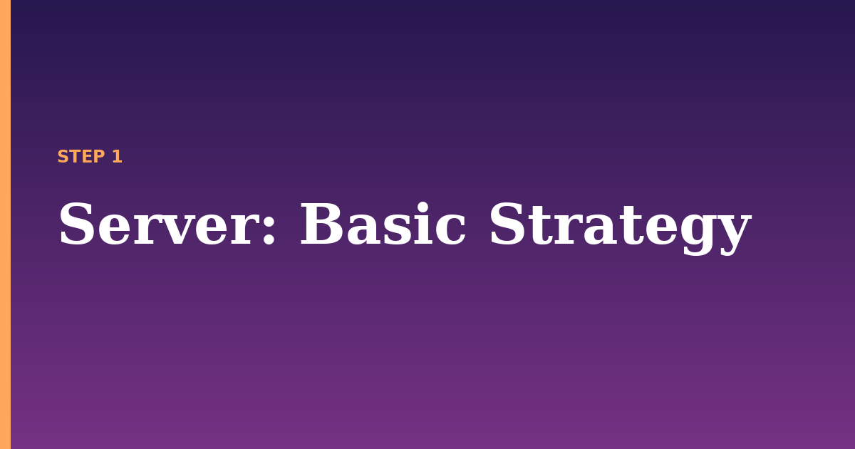 server illustration for: Basic Strategy