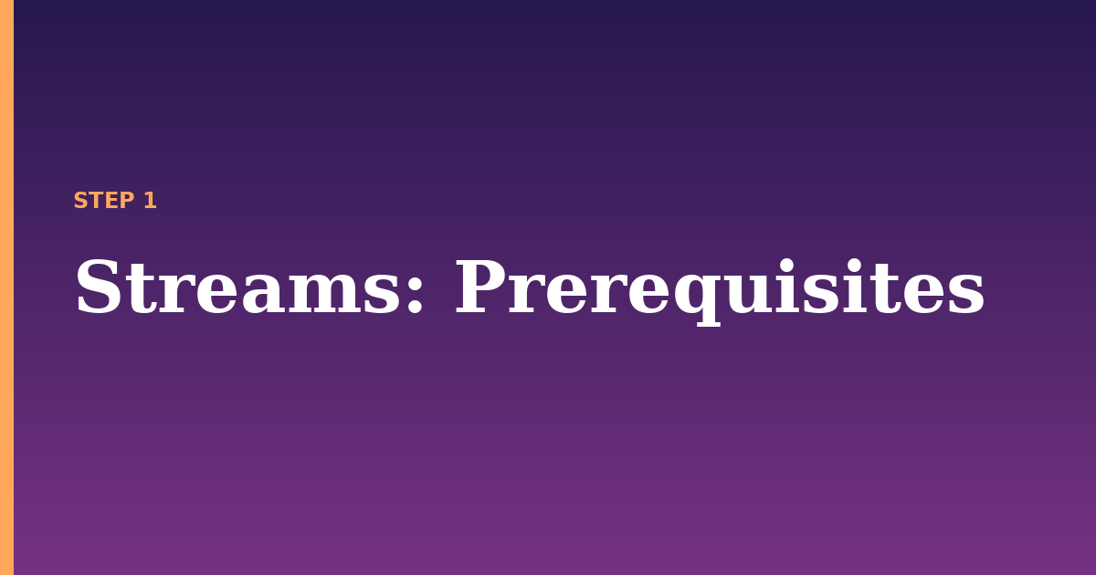 streams illustration for: Prerequisites