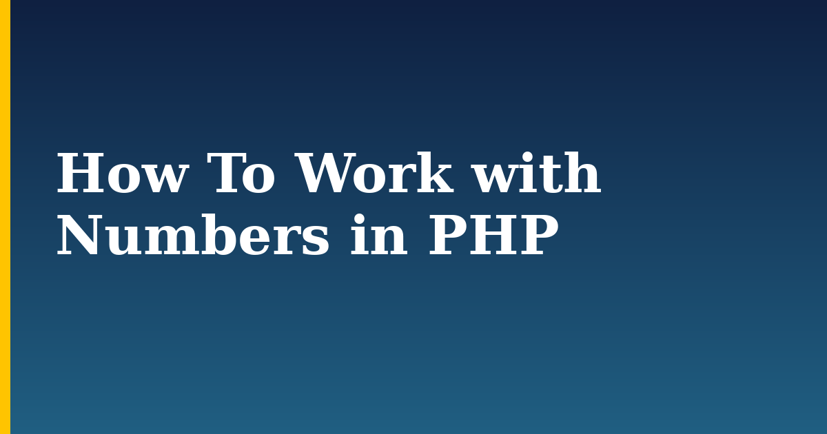 How To Work with Numbers in PHP
