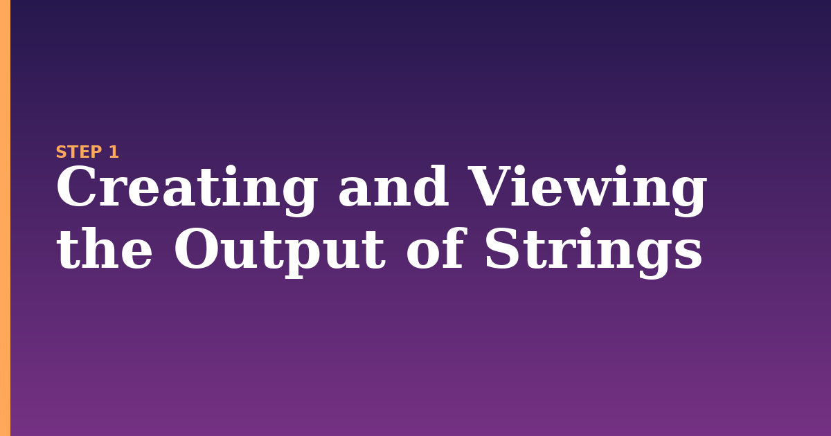 strings illustration for: Creating and Viewing the Output of Strings