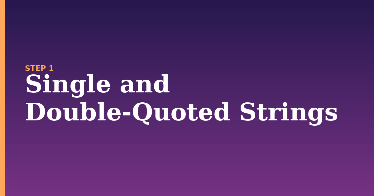 strings illustration for: Single and Double-Quoted Strings