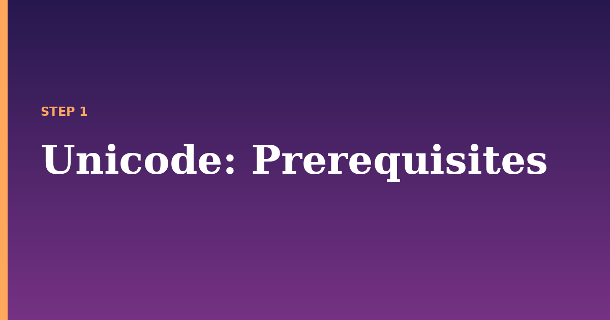 unicode illustration for: Prerequisites