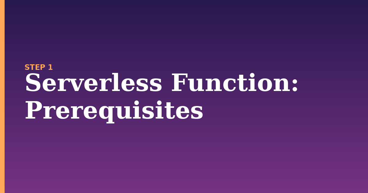 serverless function illustration for: Prerequisites