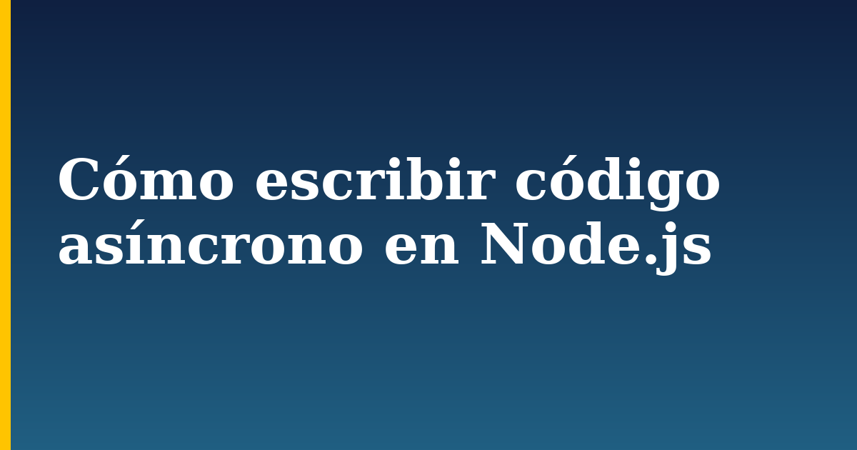 Cómo escribir código asíncrono en Node.js — step-by-step Javascript tutorial on Progressive Robot