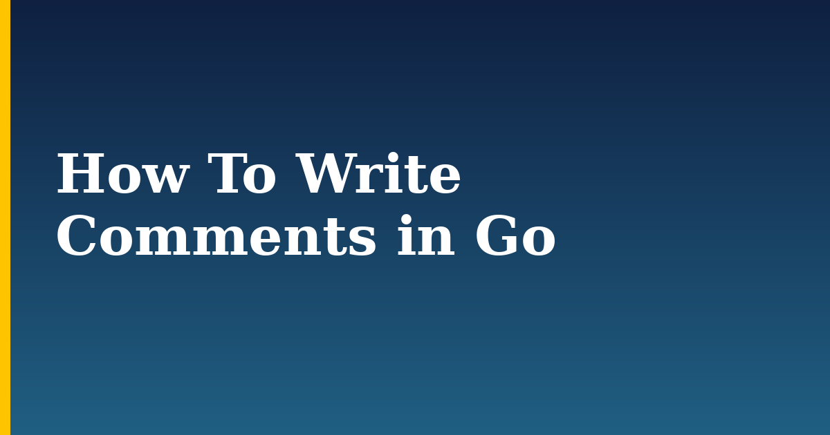 How To Write Comments in Go — step-by-step Programming tutorial on Progressive Robot