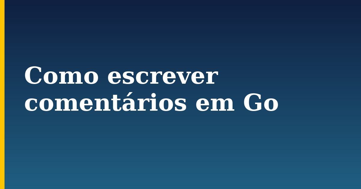 Como escrever comentários em Go
