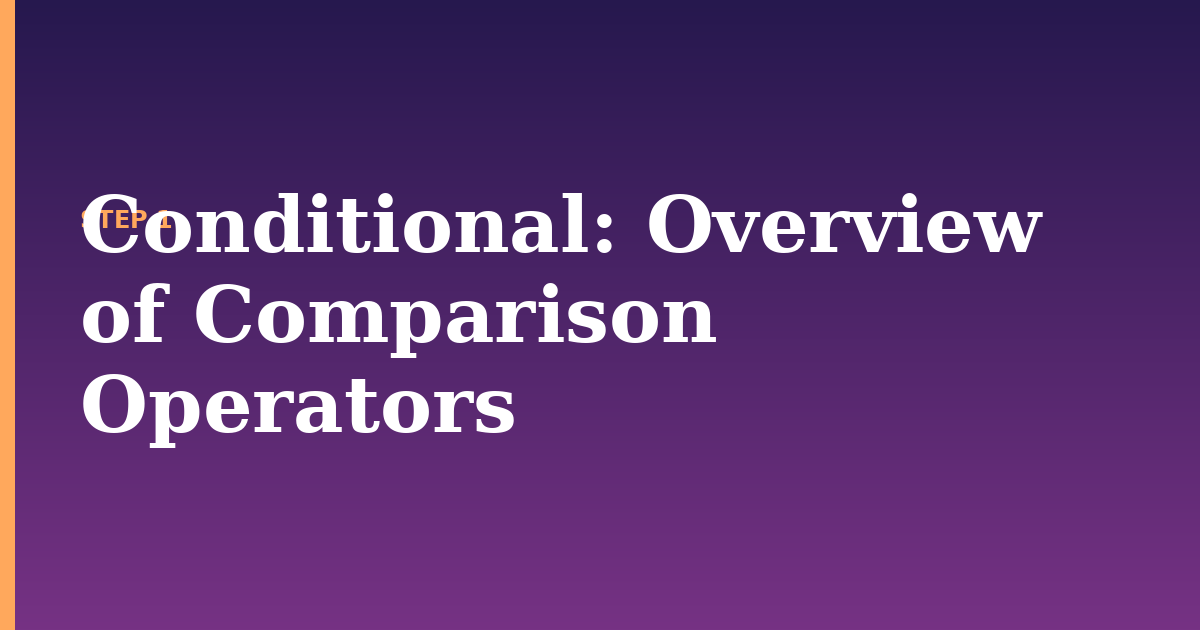 conditional illustration for: Overview of Comparison Operators