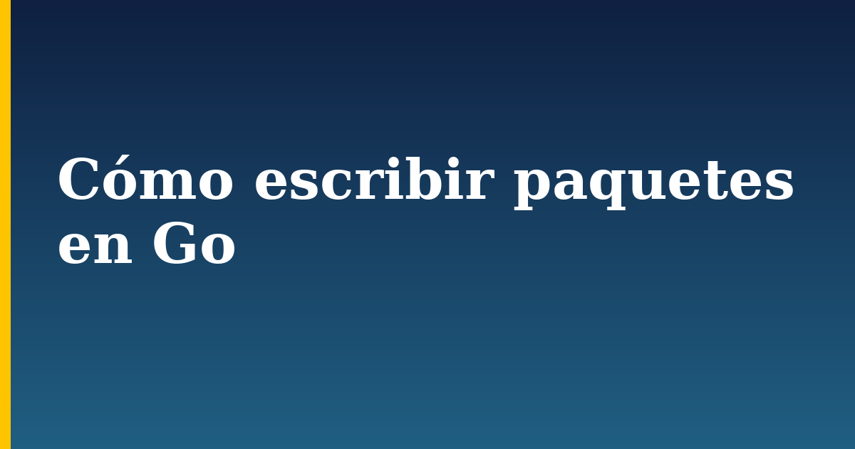 Cómo escribir paquetes en Go