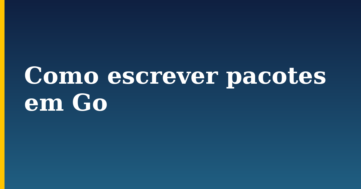 Como escrever pacotes em Go — step-by-step Programming tutorial on Progressive Robot