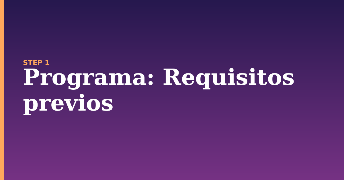 programa illustration for: Requisitos previos