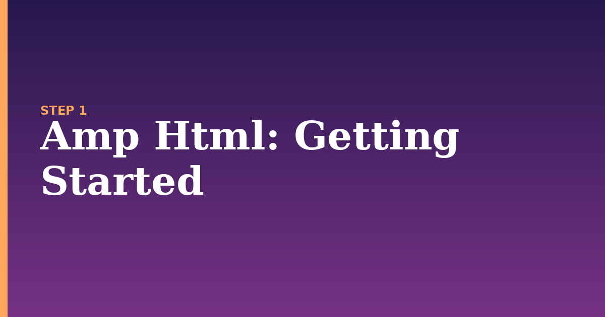 amp html illustration for: Getting Started