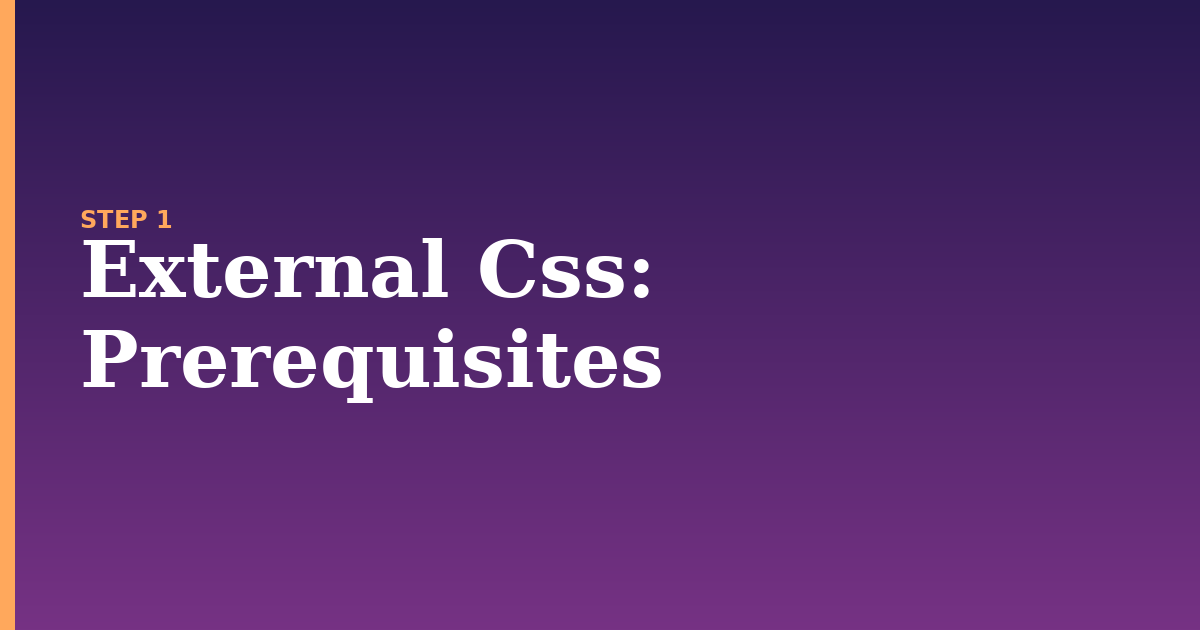 external css illustration for: Prerequisites
